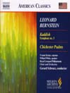 BERNSTEIN: Kaddish Symphony No. 3, "Kaddish" / Chichester Psalms